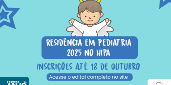 Inscrições Abertas para a Residência em Pediatria 2025